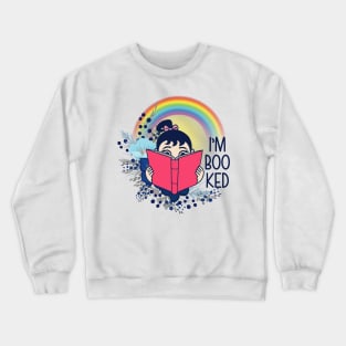 Book Lover Nerd Girl | I Am Booked Crewneck Sweatshirt